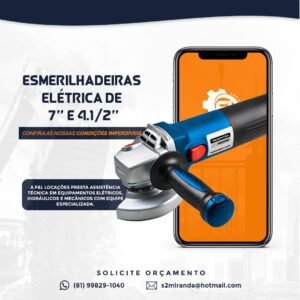 Locação de Esmerilhadeira Elétrica de 7'' e 4.1/2''